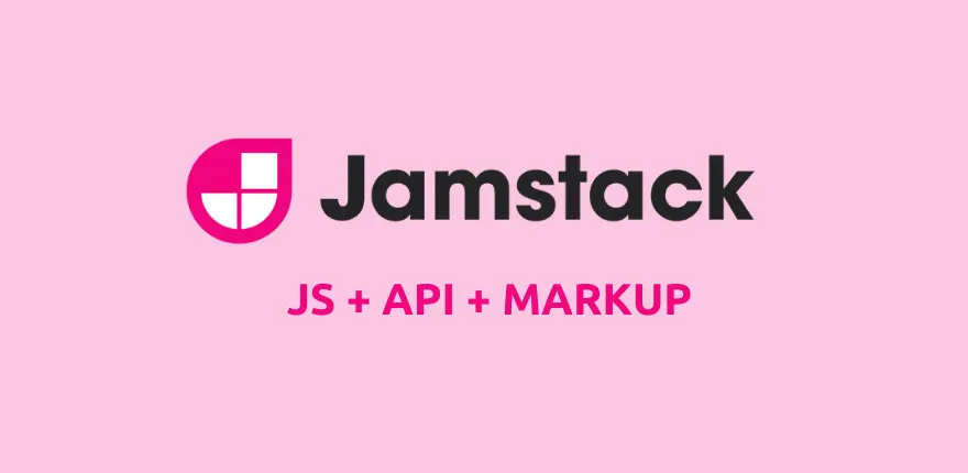 La Technologie JAMstack : Fonctionnement, Mise à Jour et Déploiement La Technologie JAMstack : Fonctionnement, Mise à Jour et Déploiement