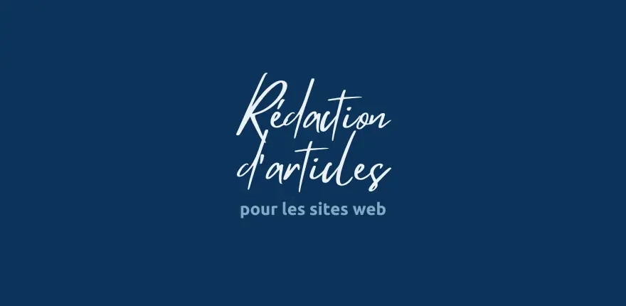 Pourquoi rédiger des articles sur votre site ?