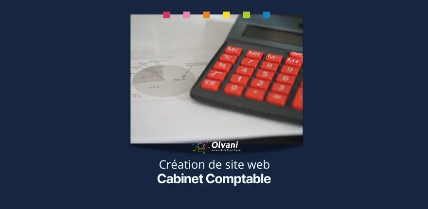 Créer un site internet pour les comptables : 4 conseils pour améliorer votre site internet Créer un site internet pour les comptables : 4 conseils pour améliorer votre site internet