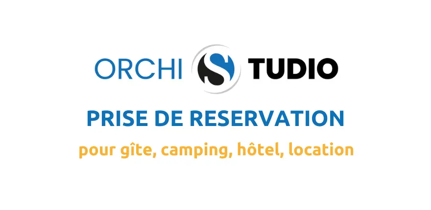 ORCHI Studio : Un site Web compact et efficace avec réservation intégrée pour les restaurateurs, gîtes, bars, camping ORCHI Studio : Un site Web compact et efficace avec réservation intégrée pour les restaurateurs, gîtes, bars, camping