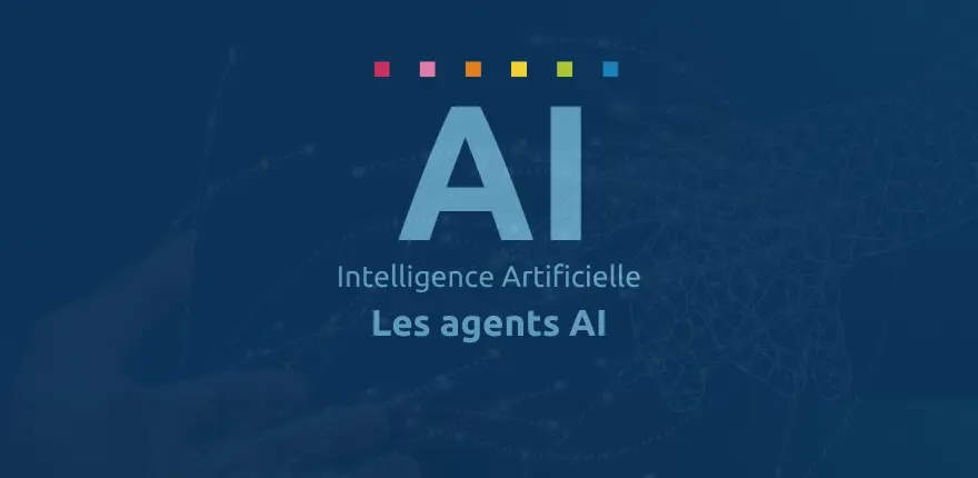 Intelligence Artificielle : comprendre les agents intelligents (Agent AI) ? Intelligence Artificielle : comprendre les agents intelligents (Agent AI) ?